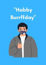 Habby Burrffday, Face Mask Mumble created by Today is a good day!