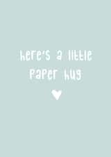 Here's a little paper hug - Thinking of you card created by @Laura Lonsdale Designs