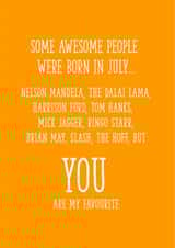 Awesome people were born in July Birthday card created by Yay Days