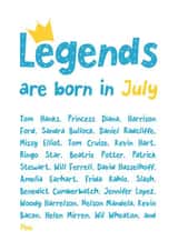 Legends Are Born In July created by Katherine Lynas