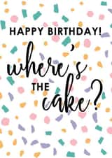 Where's the Cake? Birthday Card created by Heather Victoria Design