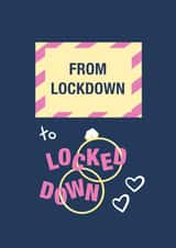 From Lockdown to Locked Down - Wedding Card created by Hannah Gabriel