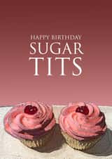 Sugar tits birthday card created by devoncow graphic design