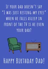 Funny Birthday Card - Dad - I Was Just Resting My Eyes created by Nikki Noo Cards