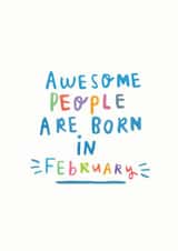 Awesome People Are Born In February created by Ellie Ellie