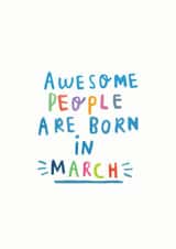 'Awesome People Are Born In March created by Ellie Ellie