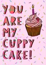You Are My Cuppy Cake Card created by Serendipity Inspired