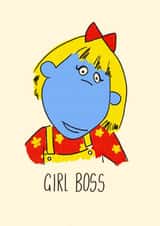 Bella Girl Boss Tweenies Card for Adults created by Miranda Elder
