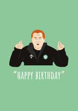 Neil Lennon Celtic Birthday Card created by Harvsy Design