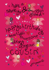 Have a Sparkly Fairy and Fun Filled Happy Birthday Gorgeous Cousin created by The Girl Power Fairies