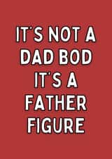 It’s Not A Dad Bod its a father figure created by Meg's Creative Outlet