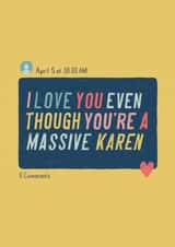 You’re A Massive Karen created by Emma Nicol
