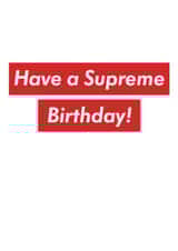 Supreme Birthday Card 1001 created by The Something Studio