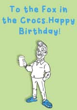 To the Fox iin the Crocs. created by Studio Beastly.