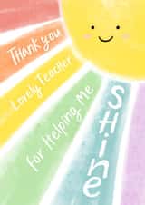 Cute Thank You Card - Teacher - Sunshine - Thank You Lovely teacher For Helping Me Shine created by Jessie Maeve Studio