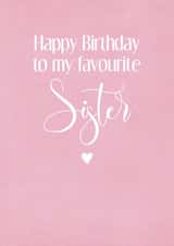 Classic card for your Favourite Sister on her birthday created by Louise Potton Designs