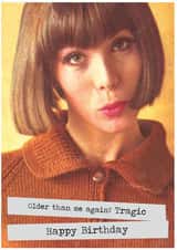 Older than me again Birthday Card created by Namephrame