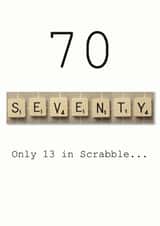 Scrabble 70th Birthday card "only 13 in Scrabble" created by Namephrame