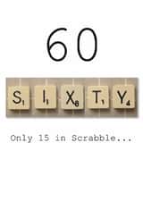 60th Scrabble Card " only 15 in Scrabble" created by Namephrame