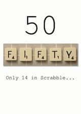 Scrabble 50th birthday card "only 14 in Scrabble" created by Namephrame