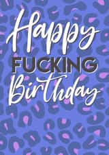 Happy fucking birthday card created by All the feels