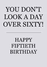 Happy 50th - You look great... for 60 created by Leamington Underground