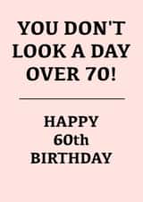 Happy 60th Birthday - you look great... for 70 created by Leamington Underground