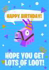 Hope You Get Lots of Loot Fortnite birthday card created by Dut