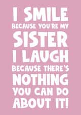 Funny happy birthday greeting card for sister from brother sister smile laugh created by Naomi Park