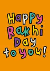 Happy Rakhi Day To You Raksha Bandhan Card created by The Playful Indian