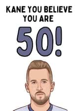Kane you believe you are 50! created by Original Fox Cards