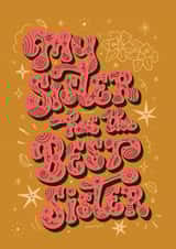 My Sister Has The Best Sister Card created by Lucy Llewellyn