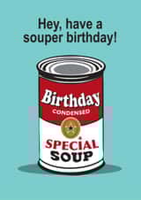 Pop Art soup can, souper birthday card created by Wicked Poppy Designs