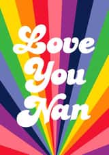 Love You Nan, Sending Rainbow Vibes! created by PengellyArt