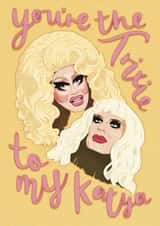 Trixie Katya Drag Race True Love created by ttrappartt