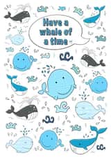Have a whale of a time celebration card. created by The Illustrated Saying