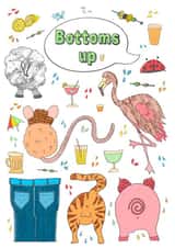 Bottoms up celebration card. created by The Illustrated Saying