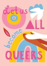 Let us all become queers created by Charlotte Hagman