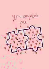 You Complete Me - Jigsaw Puzzle Card created by Charlotte Nicholson Design