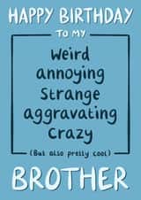 Funny Brother Birthday Card created by Jess Quinn