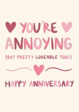 Annoying and Loveable Anniversary Card created by Jess Quinn