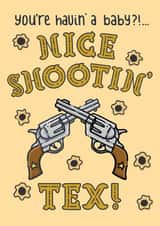 Nice Shootin' Tex New Baby Card created by PaperFreckles