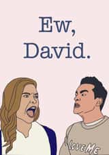 Schitt's Creek Card created by DawnOfTheDom