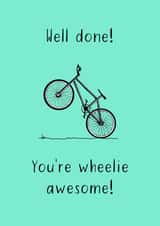 Well done, you're wheelie awesome! Congratulations card created by Maddy Bennett