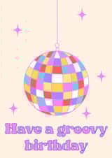 Groovy disco ball birthday card - celebration card for friend Or family created by Prezprints
