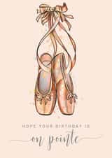 Ballerina Pointe Shoe Birthday Card For All Ages created by Creationery