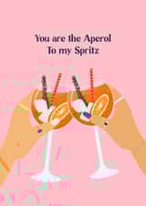 You Are The Aperol To My Spritz Friendship Card created by Niamh McCarthy