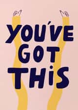 You've Got This Motivational Card - Good Luck Card For Her - New Job - Exam Card created by Stilus 