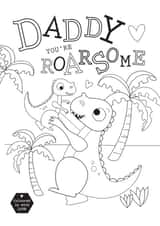 Daddy You're Roarsome (colour me in card) created by Heidi Pie