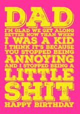 Happy Birthday Dad - I'm glad we get along now created by Blind Faith